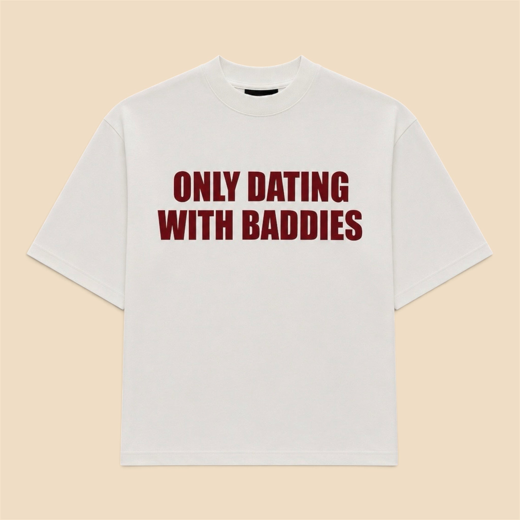 Only Dating With Baddies Boxy T-Shirt